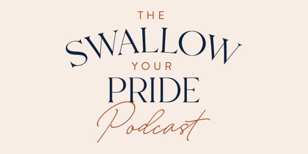 Swallow Your Pride podcast