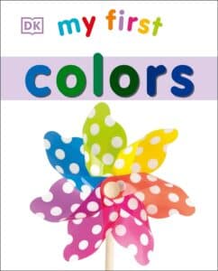 Cover of My First Colors (My First Board Books)