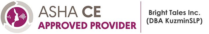 ASHA CE Approved Provider ASHA CE Approved Provider